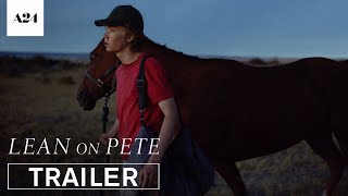 Lean on Pete  Official Trailer HD  A24