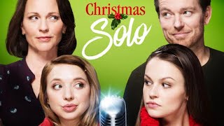 A Song for Christmas  A Christmas Solo   2017 Film