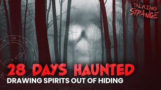 28 DAYS HAUNTED Is A Better Way to Coax Spirits Out Of Hiding