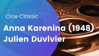 Anna Karenina 1948  Cine Classic 01  English Audio Only