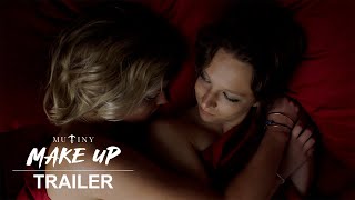 MAKE UP  Official Trailer  Mutiny Pictures