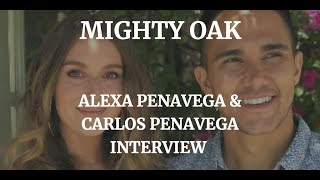 MIGHTY OAK  ALEXA PENAVEGA  CARLOS PENAVEGA INTERVIEW