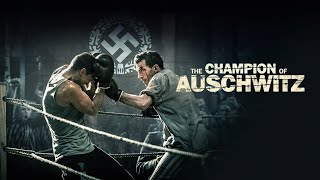 THE CHAMPION OF AUSCHWITZ Official Trailer 2021 boxing champion Tadeusz Teddy Pietrzykowski