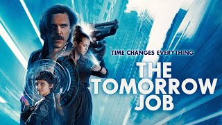 The Tomorrow Job 2023 Official Trailer