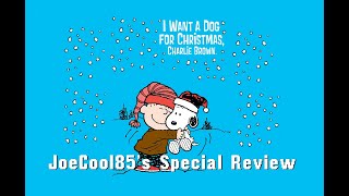 I Want a Dog For Christmas Charlie Brown 2003 Joseph A Soboras Special Review