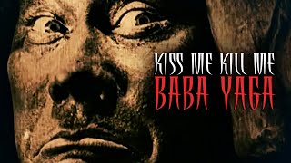 Kiss Me Kill Me  Baba Yaga  The Devil Witch Horror Movie  Carroll Baker George Eastman Drama