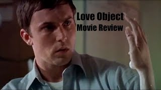 Love Object 2003  Movie Review