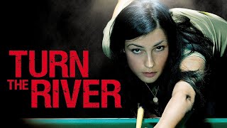 Turn The River  FULL MOVIE  2007   Pool Shark Drama Famke Janssen