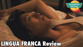 Lingua Franca movie review  Breakfast All Day