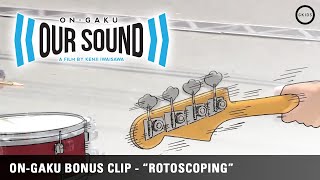 OnGaku Our Sound  Rotoscoping Bonus Clip