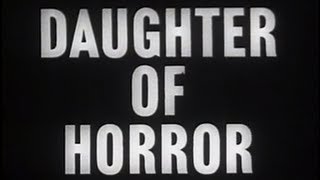 Daughter of Horror 1955 Film Noir Horror Mystery
