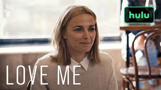 Love Me  Series Trailer  Hulu