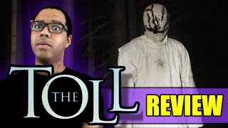 The Toll 2021 Movie Review  You Gotta Pay The Toll Man SPOILER FREE