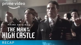The Man in the High Castle Season 3 Official Recap  Prime Video