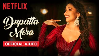 Dupatta Mera Official Music Video  Madhuri Dixit  The Fame Game  Netflix India