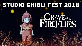 Grave of the Fireflies  Studio Ghibli Fest 2018 Trailer In Theaters August 2018