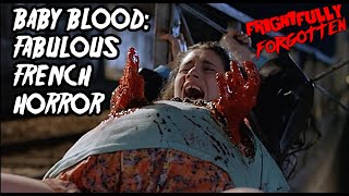 Baby Blood  The Evil Within 1990 A Fabulous French Horror Movie