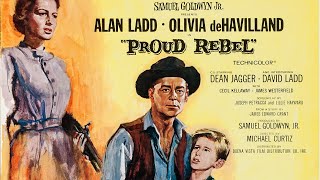 The Proud Rebel 1958 Film  Olivia de Havilland Alan Ladd
