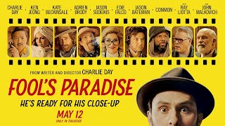 Fools Paradise  Official Trailer  In Theaters May 12