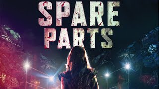 SPARE PARTS Official Trailer 2020 FrightFest