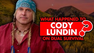 What happened to Cody Lundin from Dual Survival