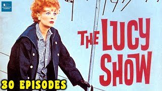 The Lucy Show Compilation  Comedy TV Series  Lucille Ball Gale Gordon Vivian Vance  30 Episodes