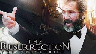THE PASSION OF THE CHRIST 2 Resurrection Will Change Everything