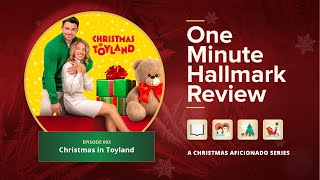 One Minute Hallmark Review Christmas in Toyland Movie Review