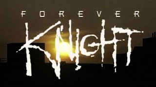 Classic TV Theme Forever Knight Full Stereo