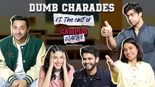 Dumb Charades ft the cast of Campus Diaries  Harsh Beniwal Saloni Gaur  Ritvik Sahore MX Player