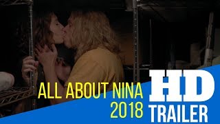 ALL ABOUT NINA 2018 HD MOVIE TRAILER