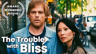 The Trouble with Bliss  FULL ROMANCE MOVIE  Michael C Hall  Drama Story