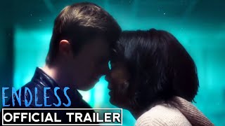 ENDLESS Official Trailer 2020 Alexandra Shipp  Nicholas Hamilton Romantic Drama HD