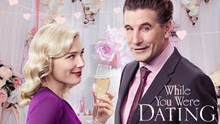 While You Were Dating 2017 Hallmark Film  William Baldwin