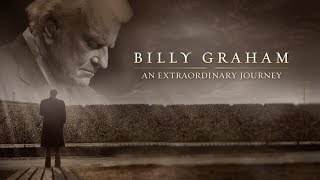 Billy Graham An Extraordinary Journey Official Trailer