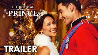 Christmas with a Prince 2018  Trailer  Kaitlyn Leeb  Nick Hounslow  Josh Dean