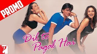 Song Promo  Dil To Pagal Hai  Title  Shah Rukh Khan  Madhuri Dixit