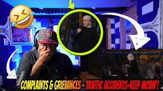 George Carlin Complaints  Grievances  Traffic AccidentsKeep Movin  Producer Reaction