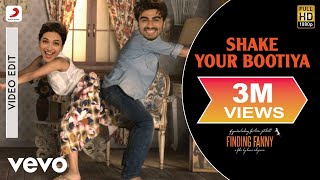 Shake Your Bootiya Video  Finding FannyDeepika Padukone Arjun KapoorDivya Kumar
