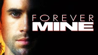 Forever Mine Trailer