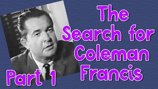 The Search for Coleman Francis