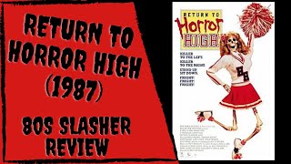 Return to Horror High 1987 Review  80s Slasher VHS Review