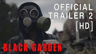BLACK GARDEN  Official Trailer Colour HD 2020