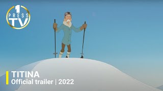 Titina 2022  International Teaser Trailer Original