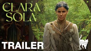 CLARA SOLA Trailer  Out Now On Streaming