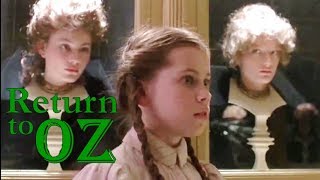 Return to Oz is the source of all my childhood nightmares