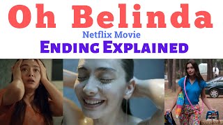 Oh Belinda Ending Explained I Oh Belinda Movie Ending I Oh Belinda Netflix I aaah belindaIah belinda