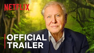 David Attenborough A Life on Our Planet  Official Trailer  Netflix