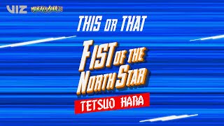 Fist of the North Star creator Tetsuo Hara answers This Or that  Mangaka Mania 21  VIZ