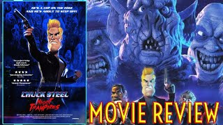 CHUCK STEEL NIGHT OF THE TRAMPIRES 2018  Movie Review